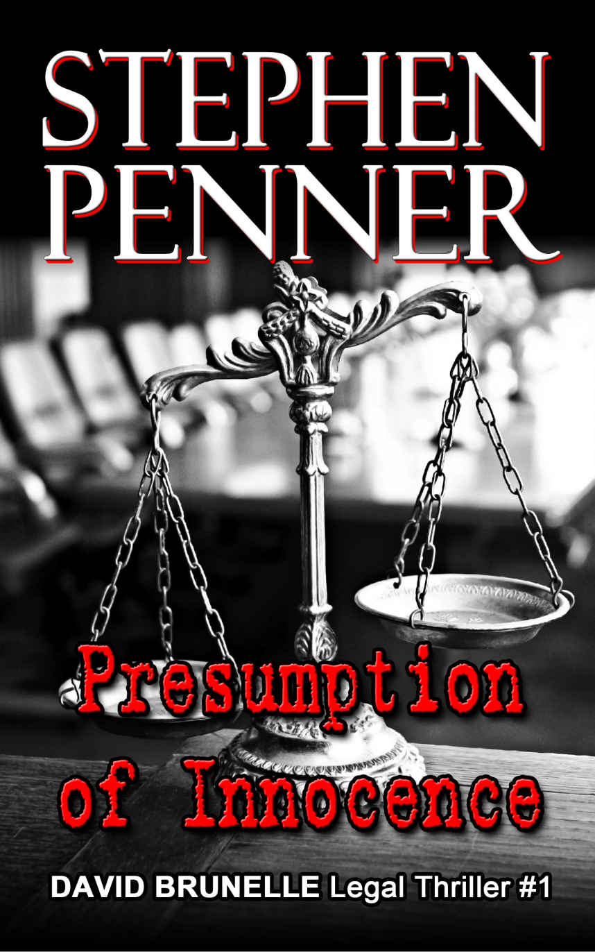 Presumption of Innocence (David Brunelle Legal Thriller Series Book 1)