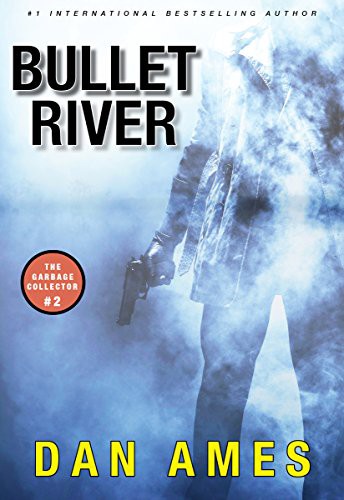 Bullet River (The Garbage Collector 2)