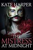 The Mistress At Midnight (Midnight Masquerade Series Book 3)