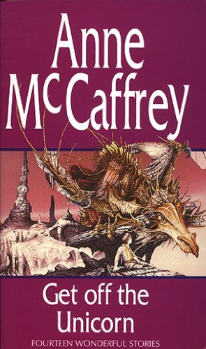 Get Off The Unicorn (The Tower &amp; Hive Sequence Book 6)