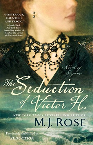 The Seduction of Victor H.: A Novel of Suspense (Reincarnationist series Book 5)