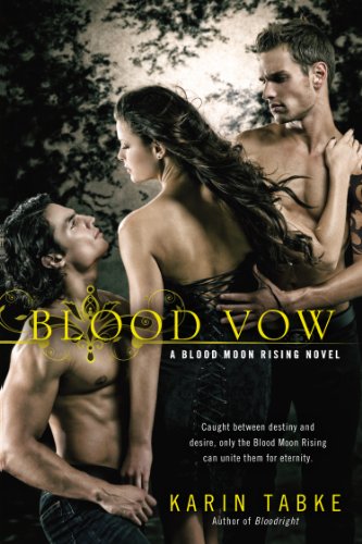 Blood Vow (A Blood Moon Rising Novel Book 3)