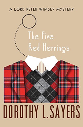 The Five Red Herrings (The Lord Peter Wimsey Mysteries Book 7)