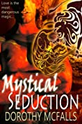Mystical Seduction: full-length sensual paranormal romance (The Protectors Book 3)