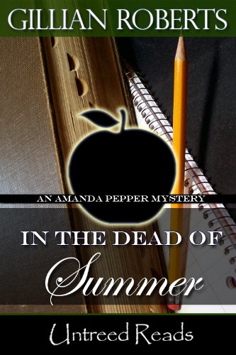 In the Dead of Summer (An Amanda Pepper Mystery Book 6)