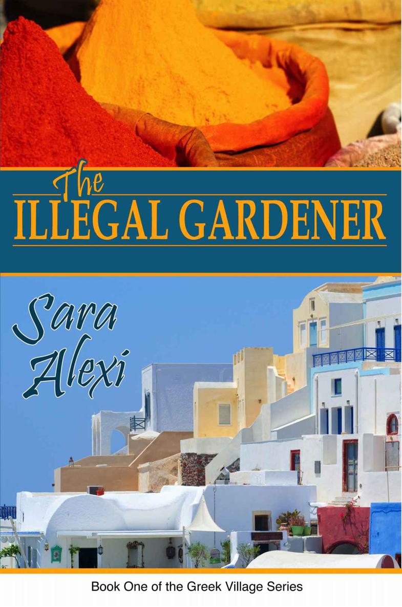 The Illegal Gardener (Greek Village Book 1)