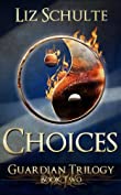 Choices (The Guardian Trilogy Book 2)