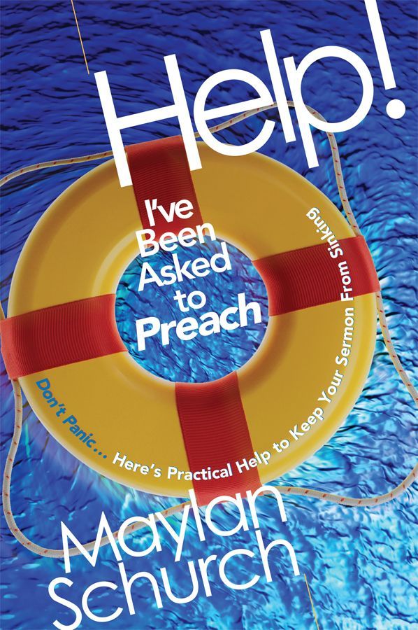 Help! I've Been Asked To Preach