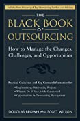 The Black Book of Outsourcing: How to Manage the Changes, Challenges, and Opportunities