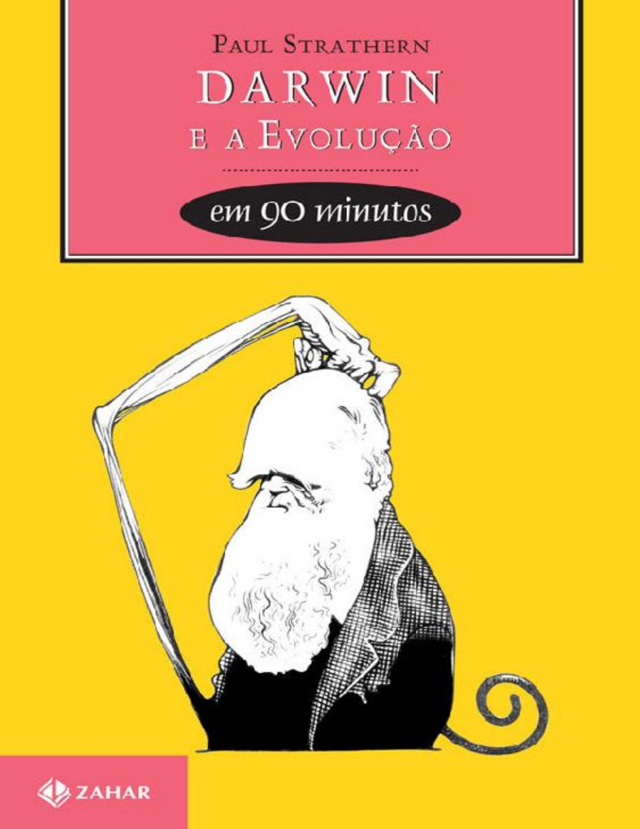 Darwin e a evolução em 90 Minutos (Cientistas em 90 Minutos)