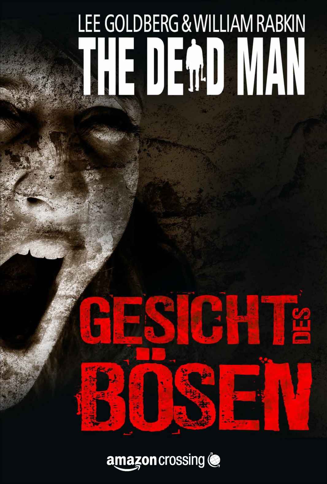 The Dead Man: Gesicht des Bösen (German Edition)