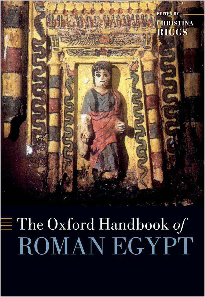 The Oxford Handbook of Roman Egypt (Oxford Handbooks)