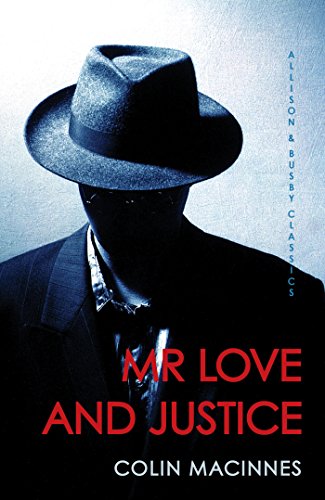 Mr Love and Justice (London Trilogy Book 3)