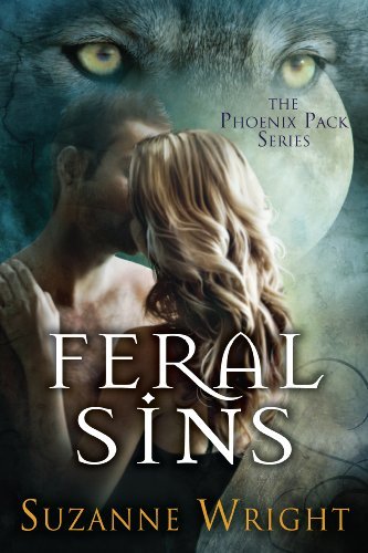 Feral Sins (The Phoenix Pack Book 1)