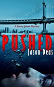 Pushed (Benny James Mystery Book 2)