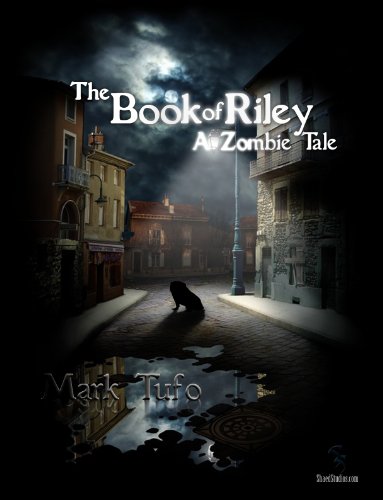 The Book Of Riley A Zombie Tale