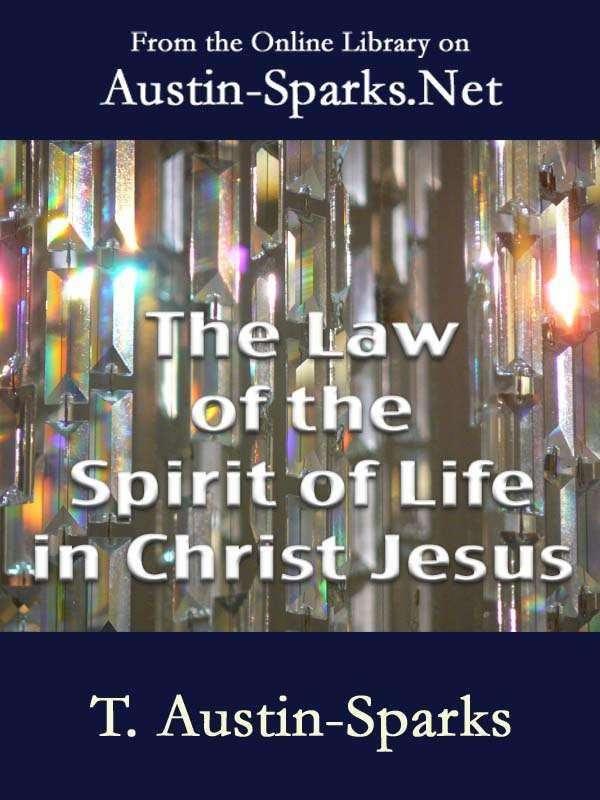 The Law of the Spirit of Life in Christ Jesus