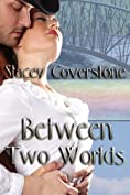 Between Two Worlds (Time Travel Romance)