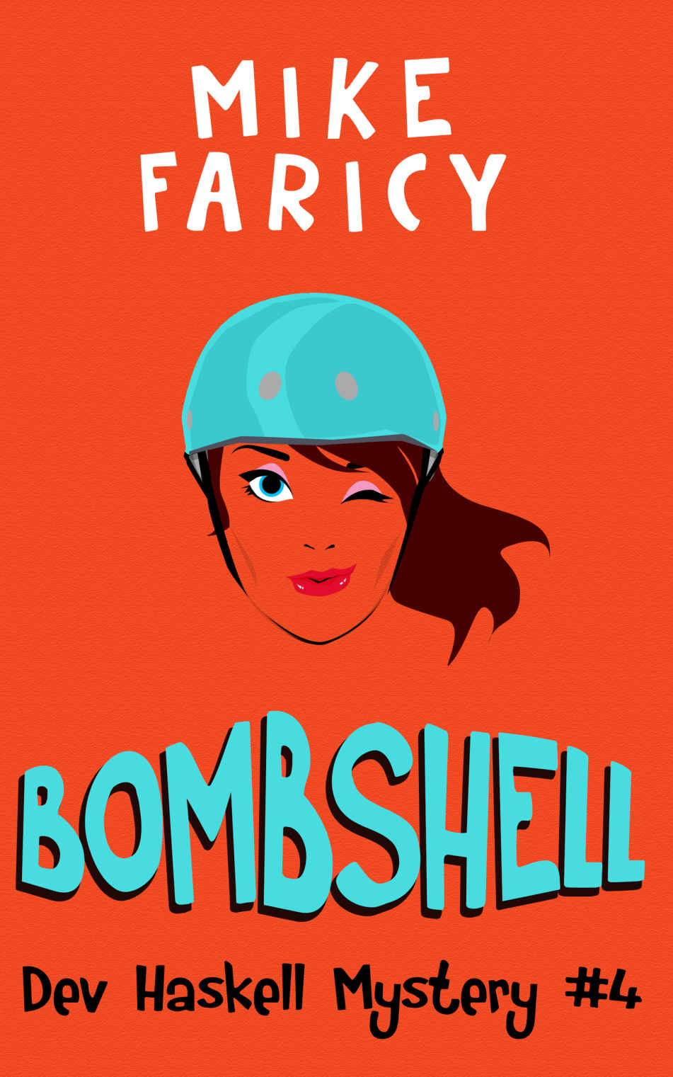 Bombshell (Dev Haskell - Private Investigator, Book 4)