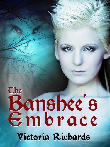 The Banshee's Embrace (The Banshee's Embrace Trilogy Book 1)