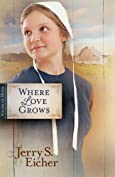 Where Love Grows (Fields of Home Book 3)