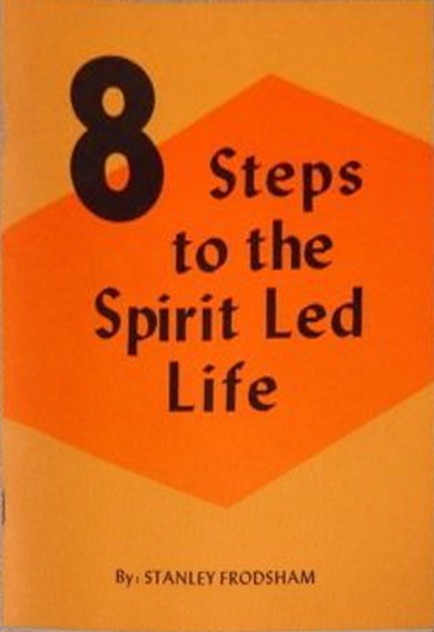 8 Steps to the Spirit Led Life