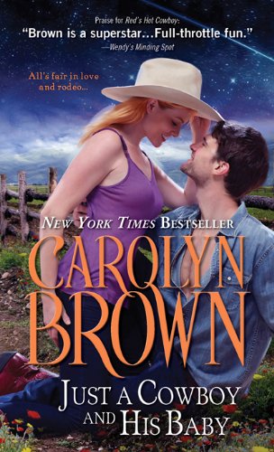 Just a Cowboy and His Baby (Spikes &amp; Spurs Book 6)