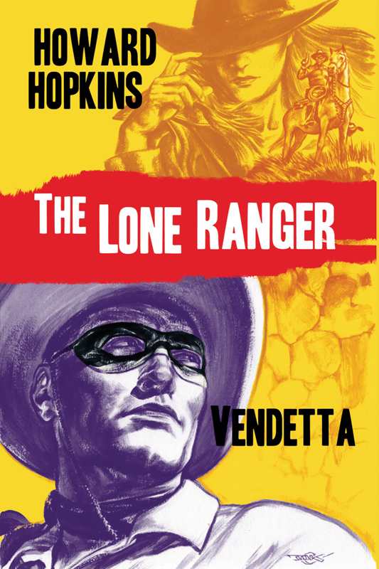 The Lone Ranger: Vendetta