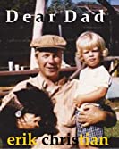 Dear Dad: The Sweet Traumatic Experience