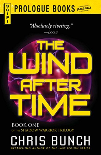 The Wind After Time: Book One of the Shadow Warrior Trilogy (Prologue Books)