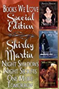 Shirley Martin Special Edition (Night Shadows, Night Secrets and One More Tomorrow 3in1)