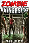 Zombie University: How I Survived the Zombie Apocalypse