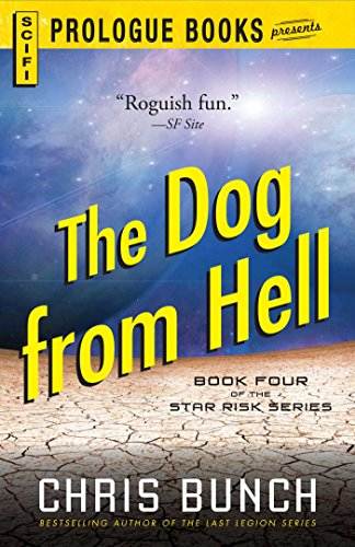 The Dog From Hell: Book Four of the Star Risk Series (Prologue Books)