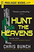 Hunt the Heavens: Book Two of the Shadow Warrior Trilogy (Prologue Books)