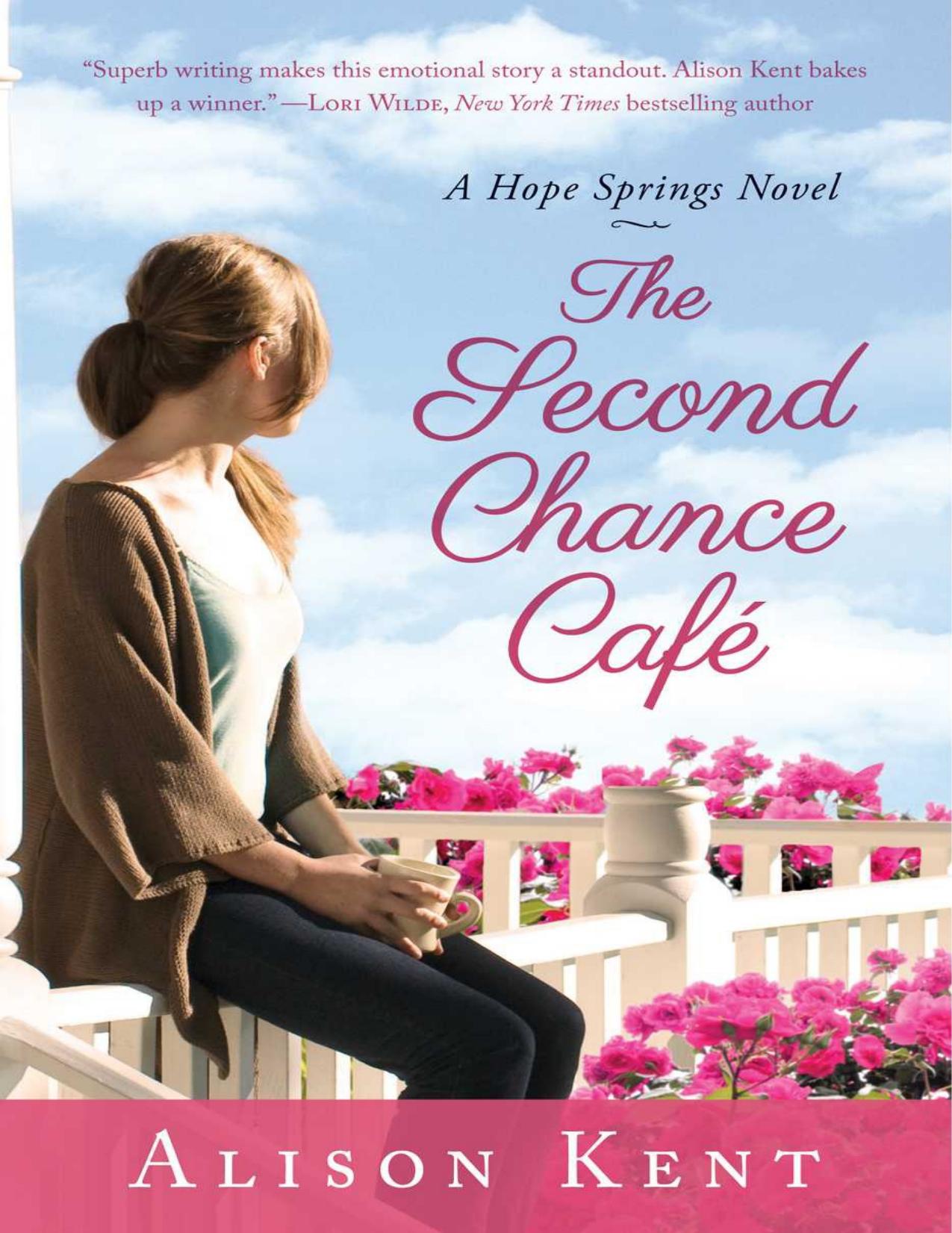 The Second Chance Café (A Hope Springs Novel)