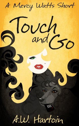 Touch and Go: A Mercy Watts Short #2 (Mercy Watts Mysteries)