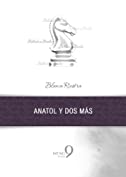 Anatol y dos m&aacute;s (Biblioteca Brodie) (Spanish Edition)