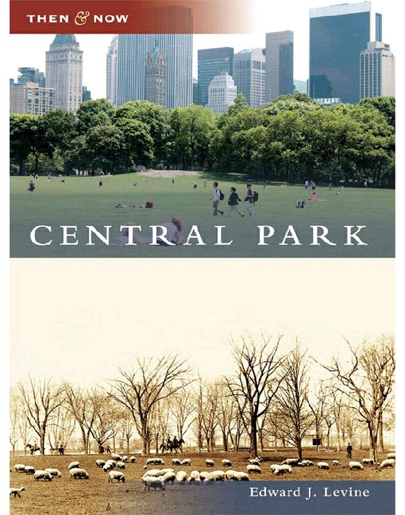 Central Park (Then and Now)