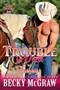 Trouble In Dixie: Texas Trouble Series Book 5