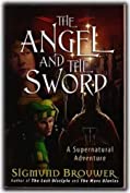 The Angel and the Sword (Guardian Angel series)