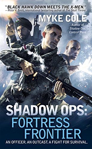 Shadow Ops: Fortress Frontier (Shadow Ops series Book 2)