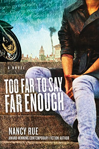 Too Far to Say Far Enough: A Novel (The Reluctant Prophet Series Book 3)