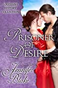 Prisoner of Desire (The Louisiana History Collection Book 6)