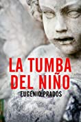 La tumba del ni&ntilde;o (Spanish Edition)