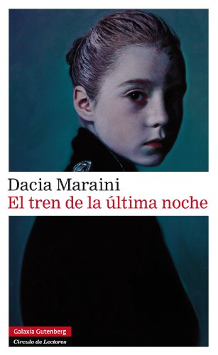 El tren de la &uacute;ltima noche (Narrativa) (Spanish Edition)