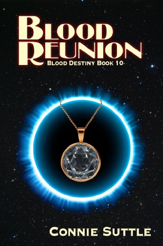 Blood Reunion: Blood Destiny, Book 10