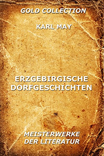 Erzgebirgische Dorfgeschichten: Neue deutsche Rechtschreibung (German Edition)