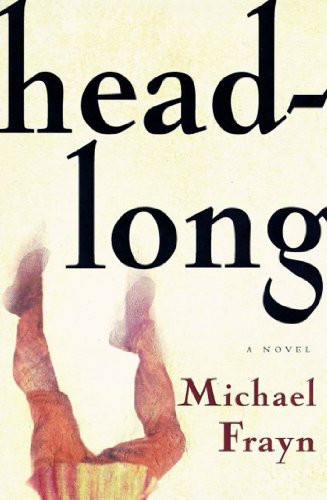 Headlong: A Novel (Bestselling Backlist)