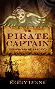 The Pirate Captain Chronicles of a Legend: Nor Silver (The Pirate Captain, Chronicles of a Legend Book 1)