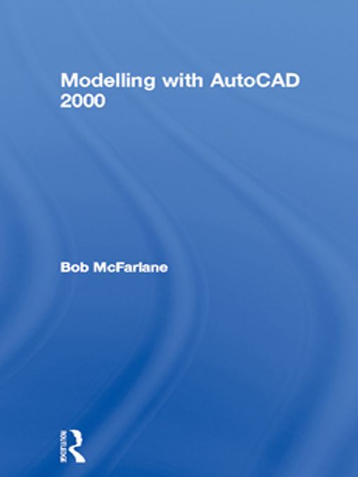 Modelling with AutoCAD 2000: With Rendering